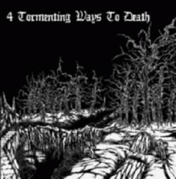 4 Tormenting Ways To Death (split) cover art